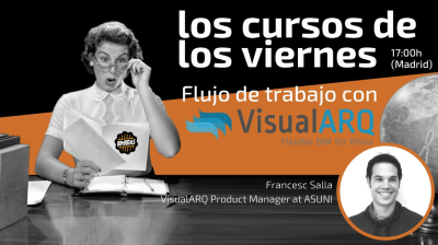 Presentación «Flujo de trabajo con VisualARQ» en BIMrras TV